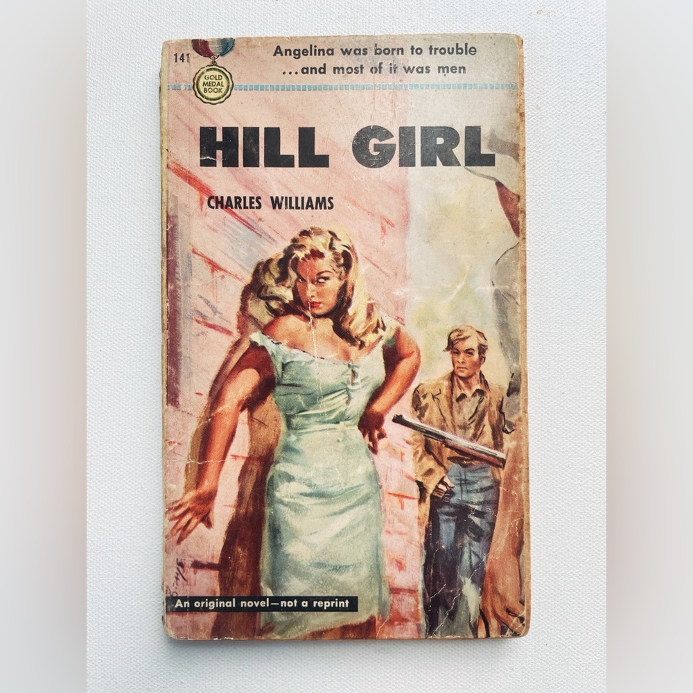 Hill Girl RARE Vintage 1951 Gold Medal Pulp Paperback Charles Williams GGA